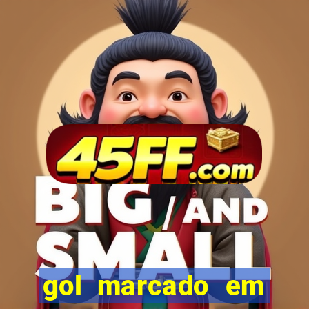 gol marcado em ambos os tempos